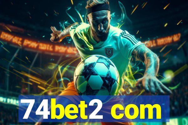 74bet2 com